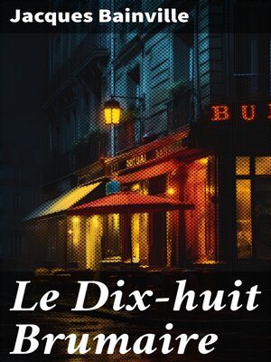 cover image of Le Dix-huit Brumaire